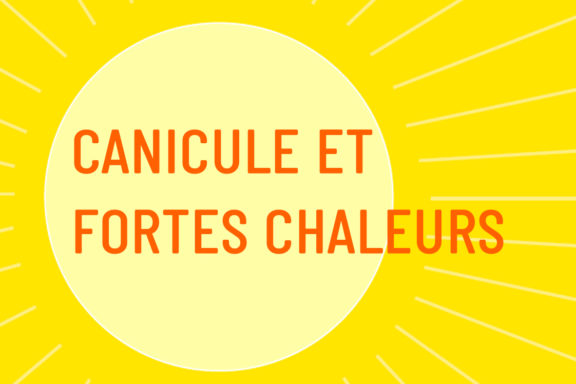 Canicule et fortes chaleurs